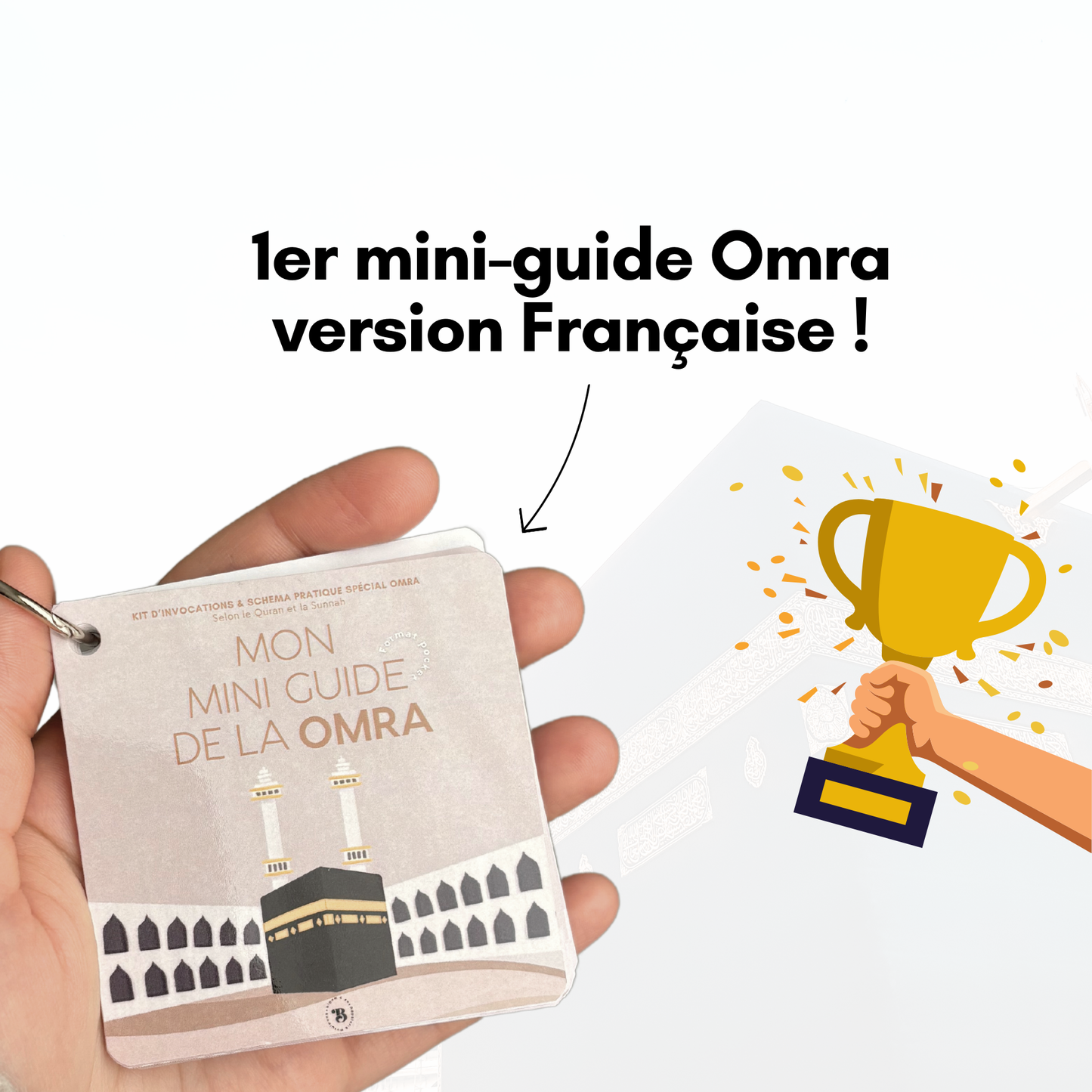 Mon Mini Guide de la Omra : Étapes, Invocations et Must-Have